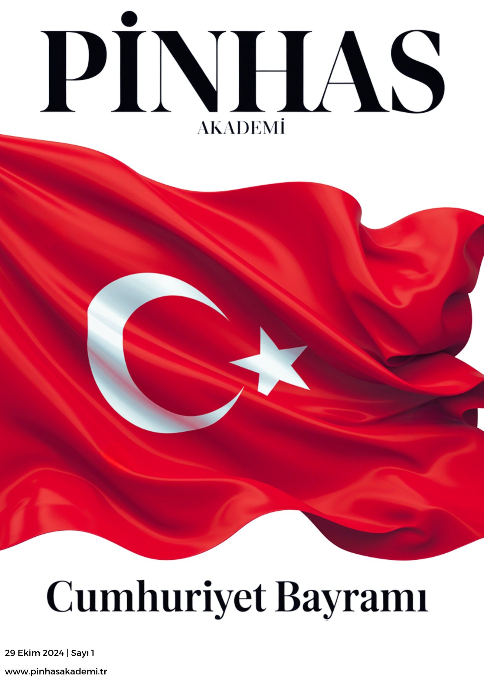 PİNHASAKADEMİ Sayı 1 · Ekim 2024 kapağı — “Cumhuriyet Bayramı” teması